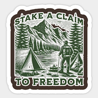 Stake a Claim to Freedom Sticker